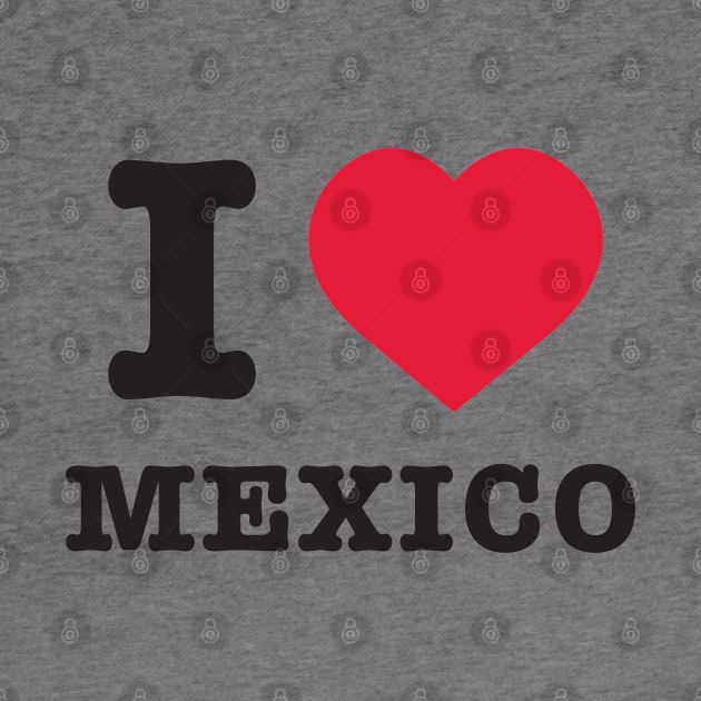 I Love Mexico by lorocoart